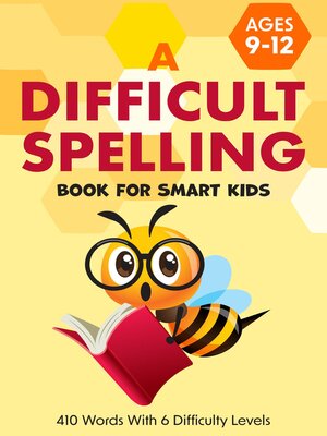 cover image of A Difficult Spelling Book For Smart Kids
